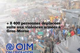 Plus de 8 400 personnes déplacées suite aux violences armées à Gros-Morne, selon l’OIM